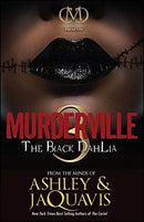 MURDERVILLE 3: THE BLACK DAHLIA BY ASHLEY AND JAQUAVIS